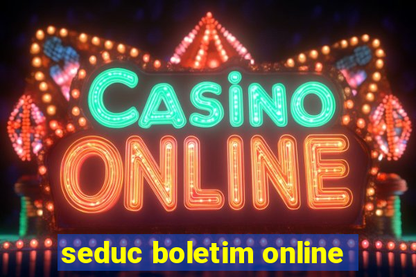 seduc boletim online